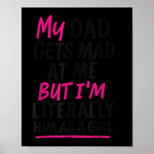 Funny Dad Daughter Humour Quote Family Sarcastic C Poster