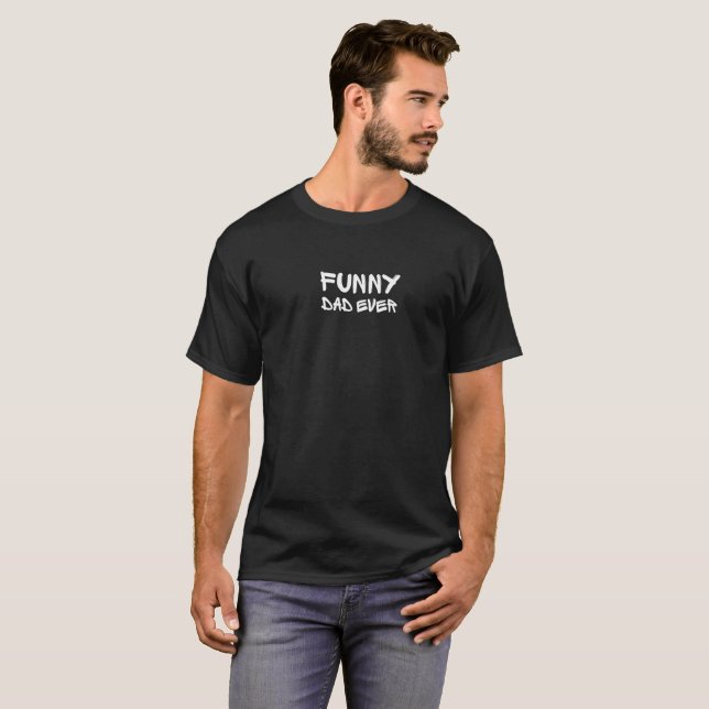 Funny Dad Ever Distressed White Typography  T-Shirt (Front Full)