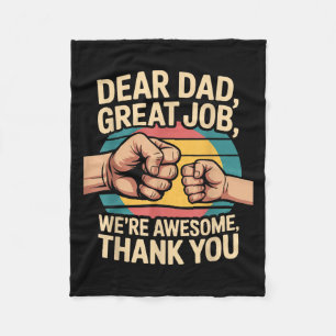 Funny Dad Father's Day Retro Dear Dad Great Job Th Fleece Blanket