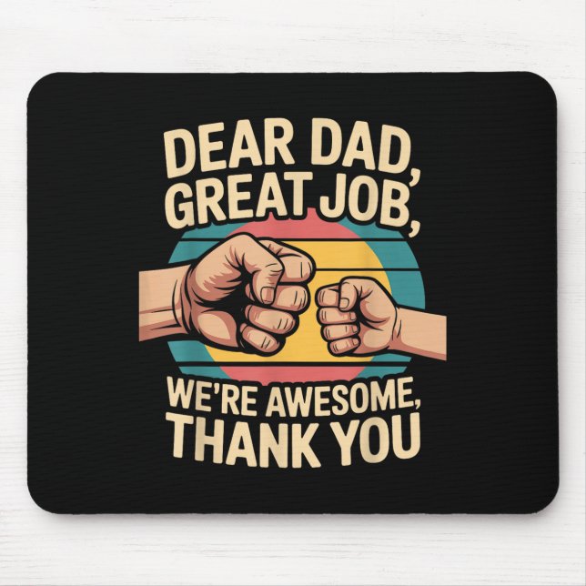Funny Dad Father's Day Retro Dear Dad Great Job Th Mouse Mat (Front)
