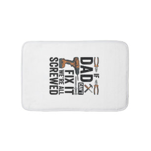 Funny Dad Fix It Screwed Tool Quote Vector Design_ Bath Mat
