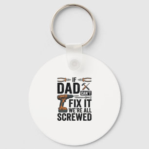 Funny Dad Fix It Screwed Tool Quote Vector Design_ Key Ring