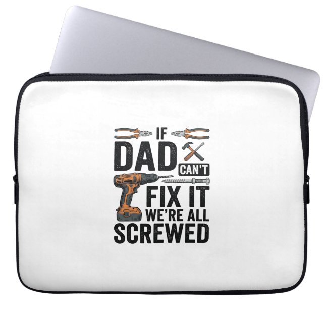 Funny Dad Fix It Screwed Tool Quote Vector Design_ Laptop Sleeve (Front)