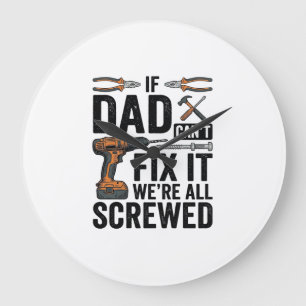 Funny Dad Fix It Screwed Tool Quote Vector Design_ Large Clock