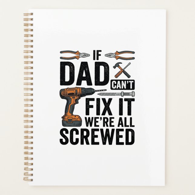 Funny Dad Fix It Screwed Tool Quote Vector Design_ Planner (Front)