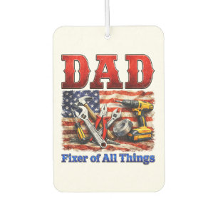 Funny Dad Fixer Of All Things Car Air Freshener