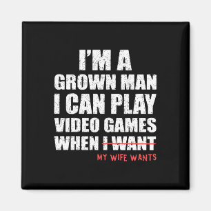 Funny Dad Gamer I Can Play Video Games When My Wif Magnet