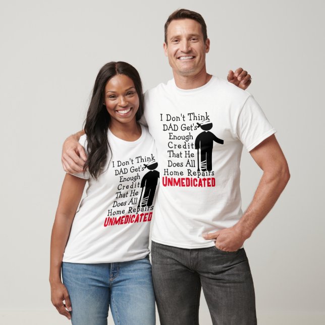 Funny Dad Home Repair Meme Graphic T-Shirt Design (Unisex)