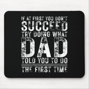 Funny Dad If At First You Dont Succeed Birthday Da Mouse Mat