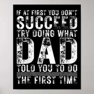 Funny Dad If At First You Dont Succeed Birthday Da Poster