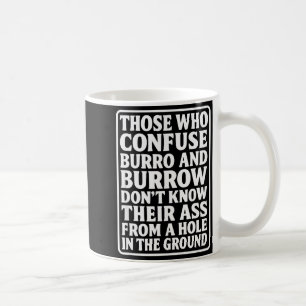 Funny Dad Joke Burro Burrow Pun From Hole In The G Coffee Mug