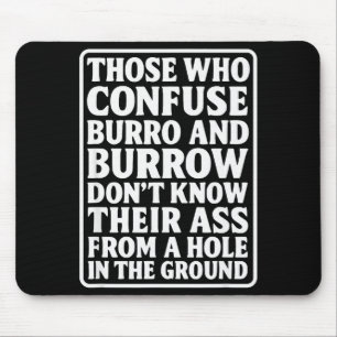 Funny Dad Joke Burro Burrow Pun From Hole In The G Mouse Mat