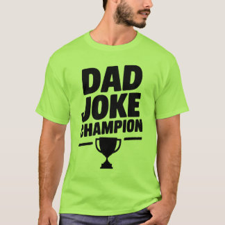 Funny 'Dad Joke Champion' T-Shirt with Trophy Icon