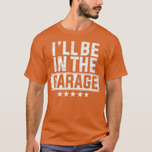 Funny Dad Joke Fathers Day Funny Tee Ill Be in The