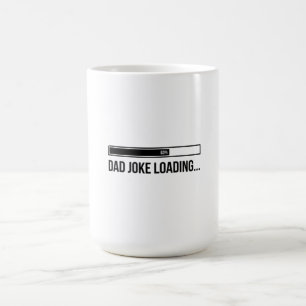 Funny Dad Joke Loading Progress Bar Father's Day Coffee Mug