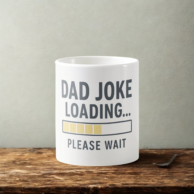 Funny Dad Joke Loading Quote Mug | Father's Day  (Creator Uploaded)