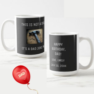 Funny Dad Joke "Not a Drill" Father Birthday Pun  Coffee Mug