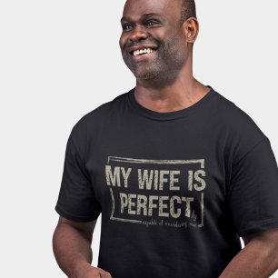Funny Dad Joke Perfect Wife Husband  T-Shirt