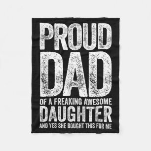 Funny Dad Joke Proud Dad Of A Ing Awesome Daughter Fleece Blanket