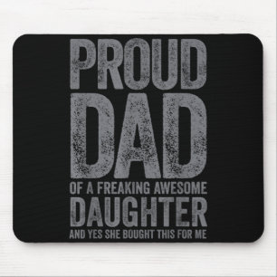 Funny Dad Joke Proud Dad Of A Ing Awesome Daughter Mouse Mat