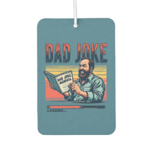 Funny Dad Joke Retro Humour Vintage Aesthetic Car Air Freshener
