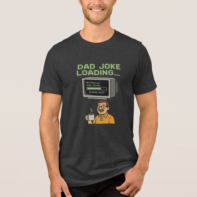 Funny Dad Joke Tee – Father’s Day Gift (Front)