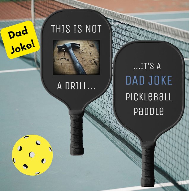 Funny Dad Joke "This is Not a Drill" Pun Pickleball Paddle (A funny Dad Joke pun pickleball paddle makes a great gift for Father's Day or Dad's birthday!)