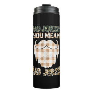 Funny Dad Jokes Father's Day Rad Jokes Thermal Tumbler