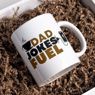 Funny Dad Jokes Fuel Coffee Lover Father's Day Coffee Mug