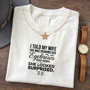 Funny Dad Jokes T-Shirt for Wife