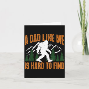 Funny dad like hard to find father's day bigfoot card