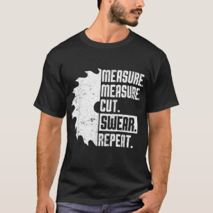 Funny Dad  Measure Cut Swear Handyman Father Day  T-Shirt