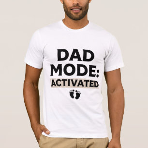 Funny Dad Mode Activated New Father Baby Feet T-Shirt