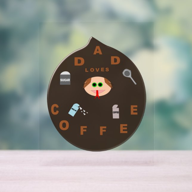 Funny Dad Monster Loves Coffee Acrylic Sign (Neutral)