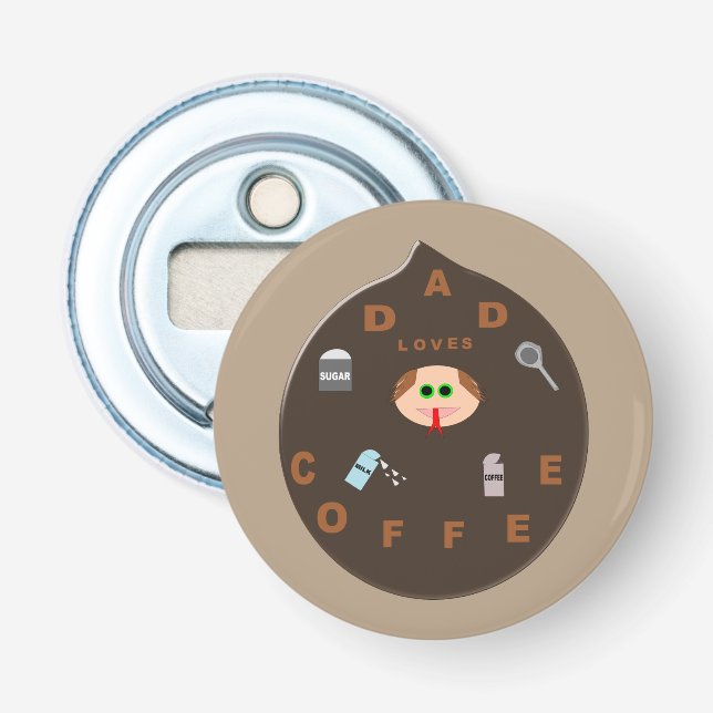 Funny Dad Monster Loves Coffee Bottle Opener (Front)