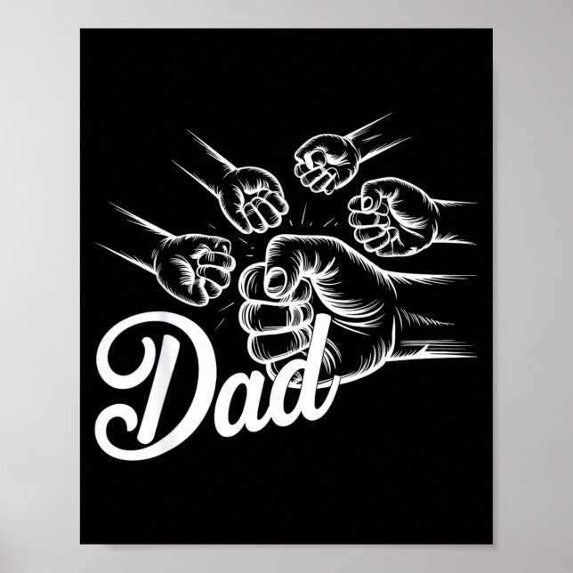 Funny Dad Of Four Toddler Kids Fathers Day Fist Bu Poster (Front)