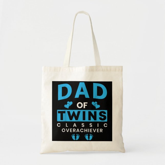 Funny Dad Of Twins Classic Overachiever Twins  Tote Bag (Front)