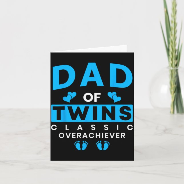 Funny Dad Of Twins Clic Overachiever Twins  Card (Front)