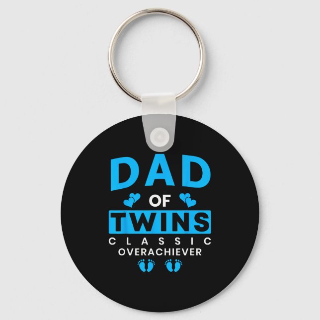 Funny Dad Of Twins Clic Overachiever Twins  Key Ring (Front)