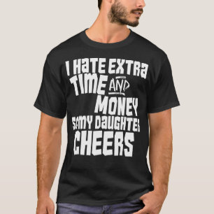 Funny Dad Parent of Cheerleader Cheer Team Gift T-Shirt