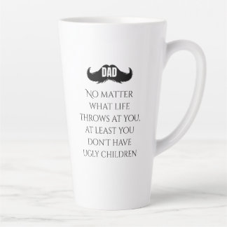 Funny Dad Quote Mustache Art Latte Mug