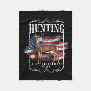 Funny Dad Retired Grandpa Hunting Is My Retirement Fleece Blanket