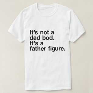 Funny Dad Saying T-Shirt
