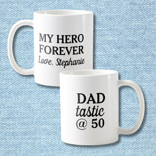 Funny Dad Tastic @50 Hero Forever 50th Birthday Coffee Mug