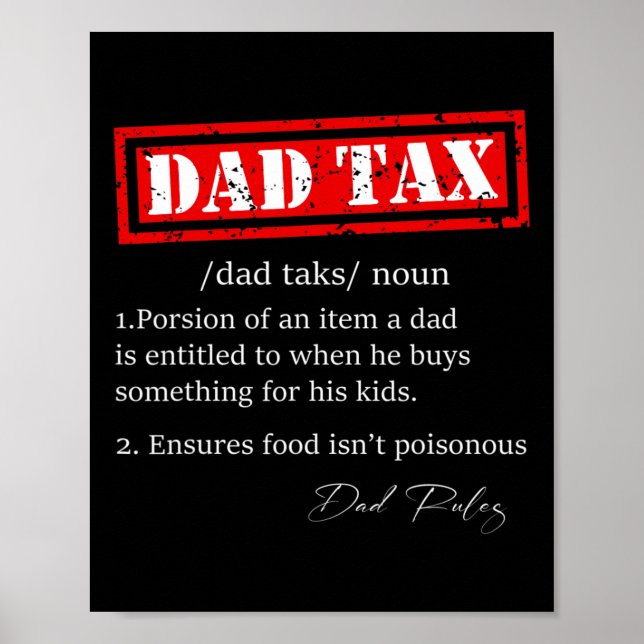 Funny Dad Tax Definition Sarcastic Father's Day Gi Poster (Front)