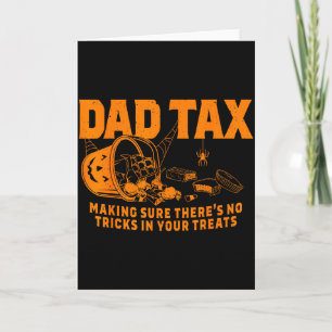 Funny Dad Tax Halloween  Card