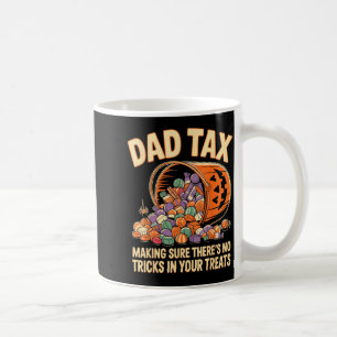 Funny Dad tax halloween Coffee Mug