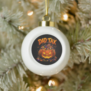 Funny Dad Tax Halloween Pumpkin Ceramic Ball Christmas Ornament
