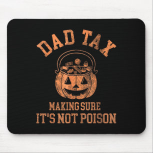 Funny Dad Tax Halloween Shirt Candy Pumpkin Dad Jo Mouse Mat