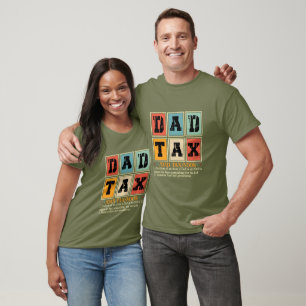 Funny Dad Tax Mug – Father’s Day T-Shirt